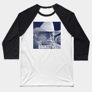 diabeetus Baseball T-Shirt